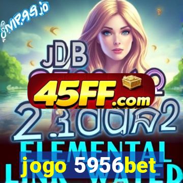 jogo 5956bet